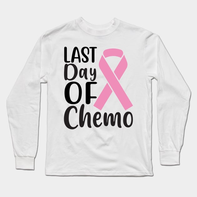 Last day of Chemo Long Sleeve T-Shirt by Misfit04